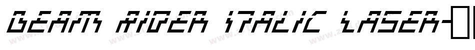 Beam Rider Italic Laser字体转换